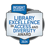Insight into Diversity: Library Excellence in Access and Diversity Award 2024